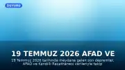 19 Temmuz 2026 AFAD ve Kandilli Verileriyle Son Depremler
