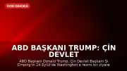 ABD Başkanı Trump: Çin Devlet Başkanı Şi, ABD’ye resmi ziyaret gerçekleştirecek