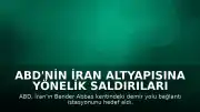 ABD'nin İran Altyapısına Yönelik Saldırıları Sürüyor: Bender Abbas'ta Demir Yolu İstasyonu Hedef Alındı