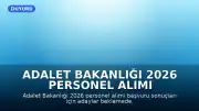 Adalet Bakanlığı 2026 Personel Alımı Başvuru Sonuçları Bekleniyor