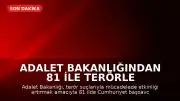 Adalet Bakanlığından 81 İle Terörle Mücadele Genelgesi: Terör Suçları Soruşturma Büroları Kuruluyor