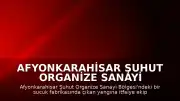 Afyonkarahisar Şuhut Organize Sanayi Bölgesi'nde Fabrika Yangını
