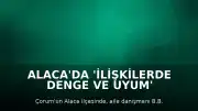 Alaca'da 'İlişkilerde denge ve uyum' konulu seminer gerçekleştirildi