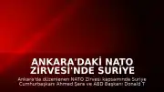 Ankara'daki NATO Zirvesi'nde Suriye Cumhurbaşkanı Şara ile ABD Başkanı Trump Bir Araya Geldi