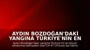 Aydın Bozdoğan'daki Yangına Türkiye'nin En Büyük Yangın Söndürme Helikopteri Müdahale Ediyor