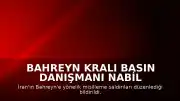 Bahreyn Kralı Basın Danışmanı Nabil Alhamer: "İran saldırıları hava savunma sistemleri tarafından önlendi"
