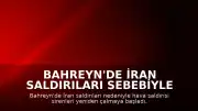 Bahreyn'de İran Saldırıları Sebebiyle Sirenler Yeniden Devreye Alındı