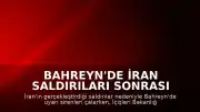 Bahreyn'de İran Saldırıları Sonrası Uyarı Sirenleri Devreye Sokuldu