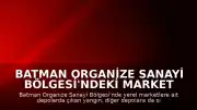 Batman Organize Sanayi Bölgesi'ndeki Market Depolarında Yangın Çıktı