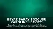 Beyaz Saray Sözcüsü Karoline Leavitt: "Trump, bu durumun oldukça talihsiz ve utanç verici olduğunu düşünüyor"