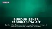 Burdur Şeker Fabrikası'na Ait Kantarlar Gölhisar Belediyesi'ne Kiralandı