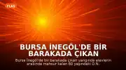 Bursa İnegöl'de bir barakada çıkan yangın sonucu 1 kişi yaşamını yitirdi
