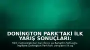 Donington Park'taki İlk Yarış Sonuçları: Can Öncü 5. Sırada Tamamladı