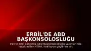 Erbil'de ABD Başkonsolosluğu Yakınlarında 4 İHA İmha Edildi