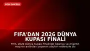 FIFA'dan 2026 Dünya Kupası Finali Sonrası Soruşturma Başlatıldı