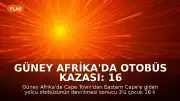 Güney Afrika'da Otobüs Kazası: 16 Kişi Yaşamını Yitirdi