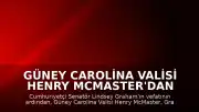 Güney Carolina Valisi Henry McMaster'dan Atama: Lindsey Graham'ın Yerine Kız Kardeşi Darline Graham Nordone Görev Yapacak