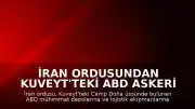 İran Ordusundan Kuveyt'teki ABD Askeri Üssüne İHA Saldırısı