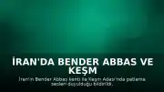 İran'da Bender Abbas ve Keşm Adası'nda Patlama Sesleri Duyuldu