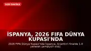 İspanya, 2026 FIFA Dünya Kupası'nda Şampiyon Oldu