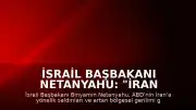 İsrail Başbakanı Netanyahu: "İran gerilimi için kabine toplantısı"