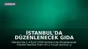 İstanbul'da Düzenlenecek Gıda Fuarı İçin Dev İş Birliği Kararı Alındı