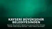 Kayseri Büyükşehir Belediyesinden Açıklama: Erciyes Yüksek İrtifa Kamp Merkezi Yeni Sezona Hazır