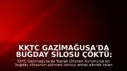 KKTC Gazimağusa'da Buğday Silosu Çöktü: 1 İşçi Yaşamını Yitirdi