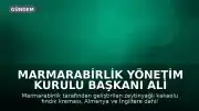 Marmarabirlik Yönetim Kurulu Başkanı Ali Yıldız: "Bu ürün, kendi branşında hem Türkiye'de hem de dünyada tek olma özelliğine sahip"