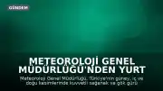 Meteoroloji Genel Müdürlüğü'nden Yurt Geneli İçin Sağanak Yağış Uyarısı