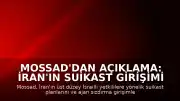 Mossad'dan Açıklama: İran'ın Suikast Girişimi Engellendi
