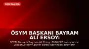 ÖSYM Başkanı Bayram Ali Ersoy: 2026-YKS Sonuçları Açıklandı
