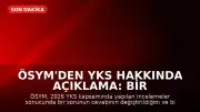 ÖSYM'den YKS Hakkında Açıklama: Bir Soru İptal Edildi, Bir Sorunun Cevabı Güncellendi