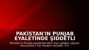 Pakistan'ın Punjab Eyaletinde Şiddetli Yağışlar Can Kaybına ve Yaralanmalara Yol Açtı