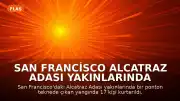 San Francisco Alcatraz Adası Yakınlarında Tekne Yangını: 1 Kişi Kayıp