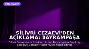 Silivri Cezaevi'den Açıklama: Bayrampaşa Seçilmiş Belediye Başkanı Hasan Mutlu: 'Komployu söylediler'