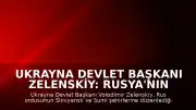 Ukrayna Devlet Başkanı Zelenskiy: Rusya'nın Hava Saldırıları Sonucu 6 Kişi Hayatını Kaybetti