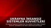 Ukrayna İnsansız Sistemler Kuvvetleri Komutanı Robert Brovdi: "Karadeniz'de 20 düşman gemisi avlandı"
