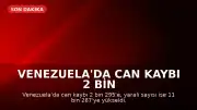 Venezuela'da can kaybı 2 bin 295'e ulaştı: 7 günlük ulusal yas kararı