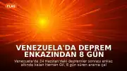 Venezuela'da Deprem Enkazından 8 Gün Sonra Sağ Kurtarılan Güvenlik Görevlisi