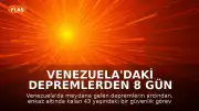 Venezuela'daki Depremlerden 8 Gün Sonra Enkaz Altından Sağ Çıkarıldı