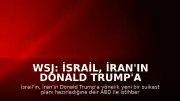 WSJ: İsrail, İran'ın Donald Trump'a yönelik suikast planına dair ABD ile istihbarat paylaştı