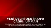 Yeni Delhi'den İran'a Çağrı: Umman Karasularındaki Saldırı Protesto Edildi