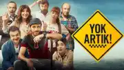 Yok Artık Filmi Hakkında Merak Edilen Detaylar
