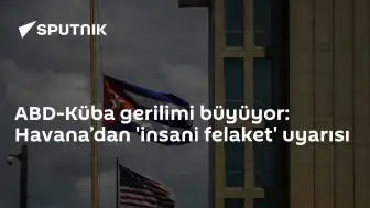 ABD'den Küba'ya 'İnsani Felaket' Uyarısı