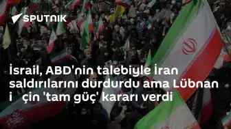 İsrail, ABD Talebiyle İran Saldırılarını Durdurdu, Lübnan'a Yönelik Saldırılara Devam Kararı Aldı
