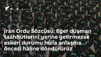 İran Ordu Sözcüsü Ekreminiya'dan ABD'ye Tehdit: Taahhütler Yerine Getirilmezse Durumu Eski Haline Döndürürüz