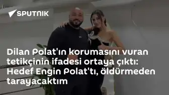 Dilan Polat'ın Korumasını Vuran Tetikçinin İfadesi: Hedef Engin Polat'tı