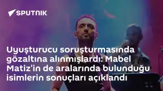 Mabel Matiz ve Diğer Ünlü İsimlerin Uyuşturucu Test Sonuçları Açıklandı