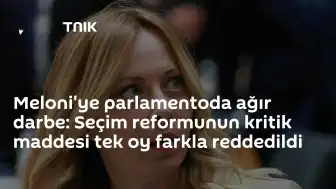 İtalya'da Seçim Reformu Krizi: Kritik Madde Tek Oy Farkla Reddedildi
